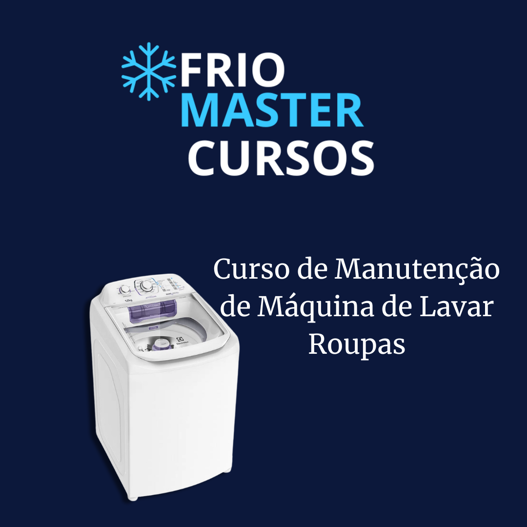 Curso de Máquina de Lavar Roupas - Frio Master